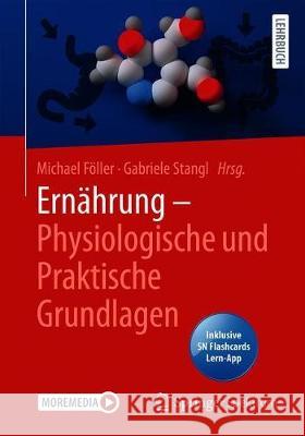 Ernährung - Physiologische Und Praktische Grundlagen Föller, Michael 9783662616666 Springer Spektrum