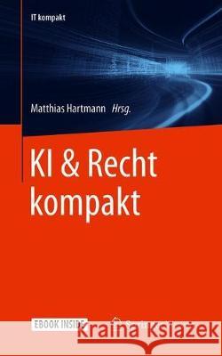 KI & Recht Kompakt Hartmann, Matthias 9783662616994