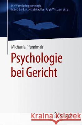 Psychologie Bei Gericht Pfundmair, Michaela 9783662617953 Springer