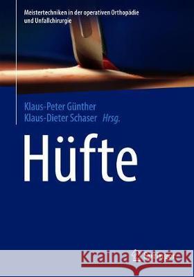 Hüfte G Klaus-Dieter Schaser 9783662620847 Springer