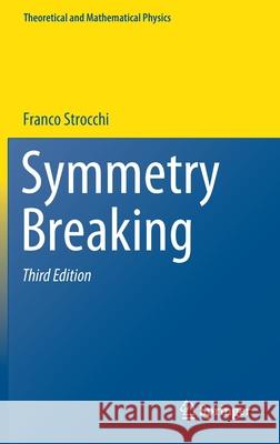 Symmetry Breaking Franco Strocchi 9783662621646 Springer