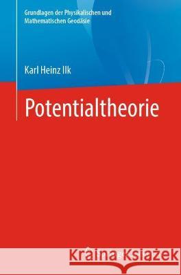 Potentialtheorie Karl Heinz Ilk 9783662623602 Springer Spektrum