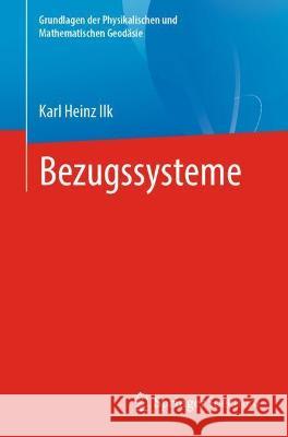 Bezugssysteme Karl Heinz Ilk 9783662623664 Springer Spektrum
