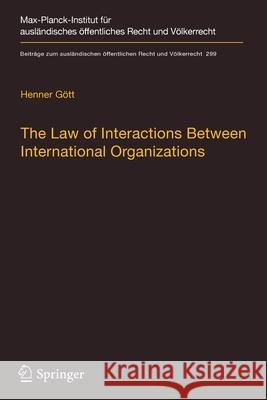 The Law of Interactions Between International Organizations: A Framework for Multi-Institutional Labour Governance G 9783662623916 Springer