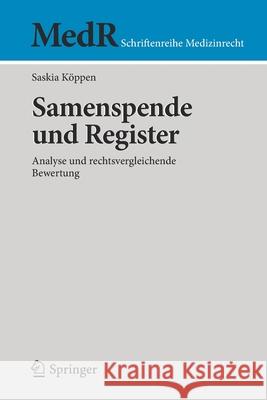Samenspende Und Register: Analyse Und Rechtsvergleichende Bewertung K 9783662624494 Springer