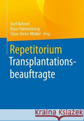 Repetitorium Transplantationsbeauftragte Rahmel, Axel 9783662626139 Springer