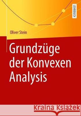 Grundzüge Der Konvexen Analysis Stein, Oliver 9783662627563