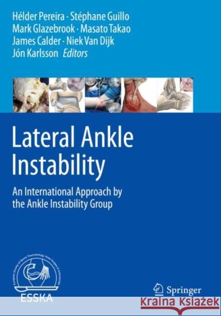 Lateral Ankle Instability: An International Approach by the Ankle Instability Group Pereira, Hélder 9783662627655 Springer Berlin Heidelberg