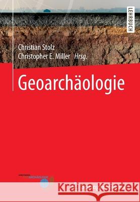 Geoarchäologie Stolz, Christian 9783662627730 Springer Spektrum