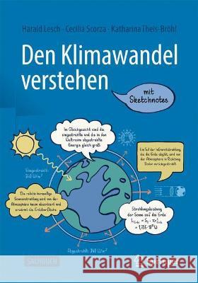 Den Klimawandel Verstehen: Ein Sketchnote-Buch Lesch, Harald 9783662628034 Springer