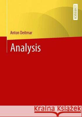 Analysis Anton Deitmar 9783662628577 Springer Spektrum