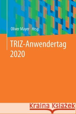 Triz-Anwendertag 2020 Oliver Mayer 9783662630723