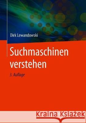 Suchmaschinen Verstehen Dirk Lewandowski 9783662631904