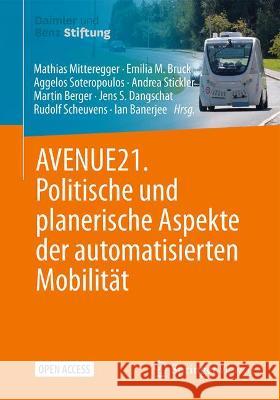 Avenue21. Politische Und Planerische Aspekte Der Automatisierten Mobilität Mitteregger, Mathias 9783662633533