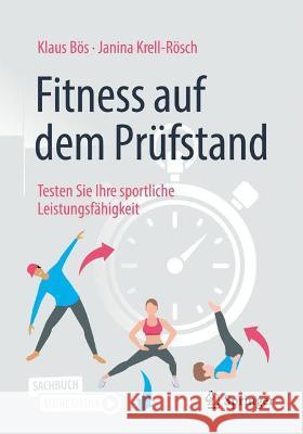 Fitness Auf Dem Prüfstand: Testen Sie Ihre Sportliche Leistungsfähigkeit Bös, Klaus 9783662634103 Springer