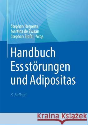 Handbuch Essstörungen Und Adipositas Herpertz, Stephan 9783662635438