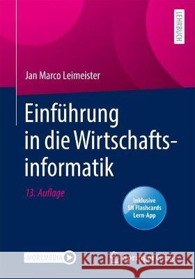 Einführung in Die Wirtschaftsinformatik Leimeister, Jan Marco 9783662635599