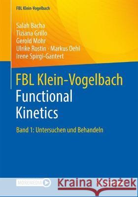 Fbl Klein-Vogelbach Functional Kinetics: Band 1: Untersuchen Und Behandeln Spirgi-Gantert, Irene 9783662635995 Springer