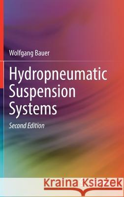 Hydropneumatic Suspension Systems Wolfgang Bauer 9783662637715