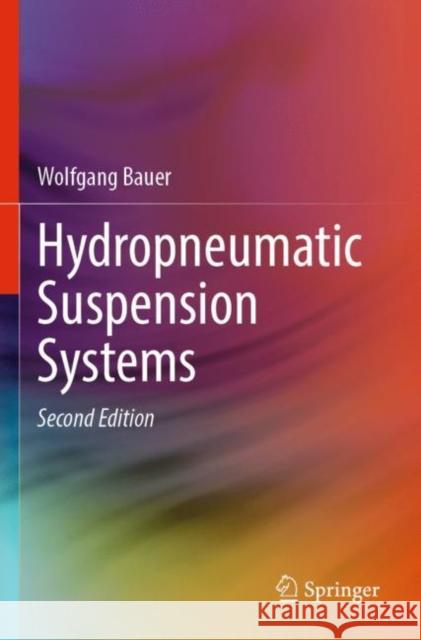 Hydropneumatic Suspension Systems Wolfgang Bauer 9783662637746 Springer Berlin Heidelberg