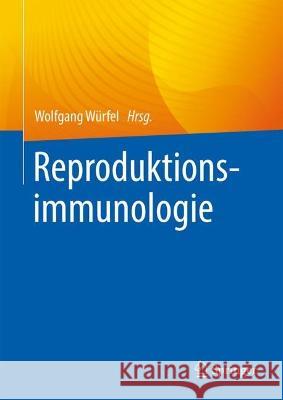 Reproduktionsimmunologie W 9783662639061 Springer