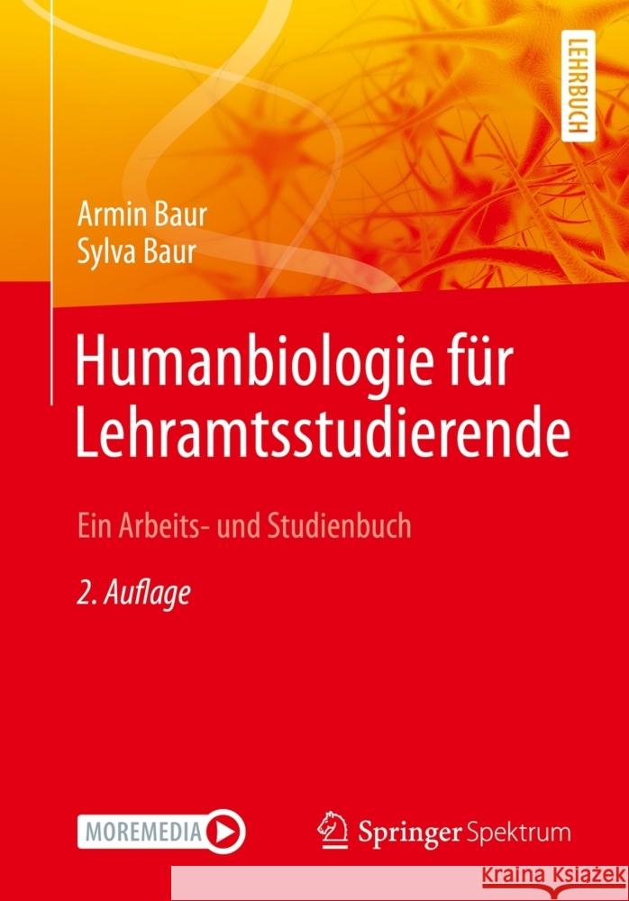 Humanbiologie Für Lehramtsstudierende: Ein Arbeits- Und Studienbuch Baur, Armin 9783662646083 Springer Berlin Heidelberg