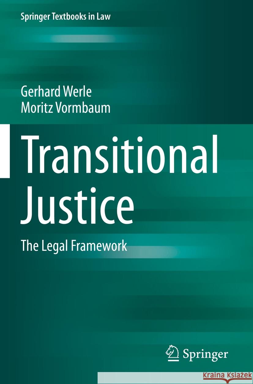 Transitional Justice Gerhard Werle, Moritz Vormbaum 9783662651537 Springer Berlin Heidelberg