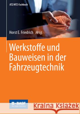 Werkstoffe und Bauweisen in der Fahrzeugtechnik Horst E. Friedrich 9783662652688 Springer Vieweg