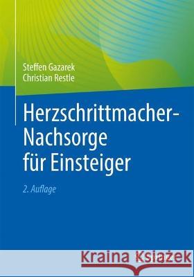 Herzschrittmacher-Nachsorge Für Einsteiger Gazarek, Steffen 9783662654385 Springer