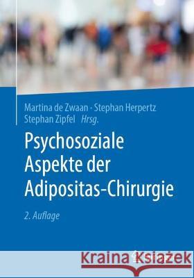 Psychosoziale Aspekte Der Adipositas-Chirurgie de Zwaan, Martina 9783662655559