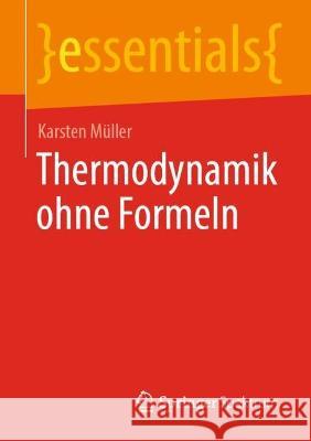 Thermodynamik Ohne Formeln Müller, Karsten 9783662657805