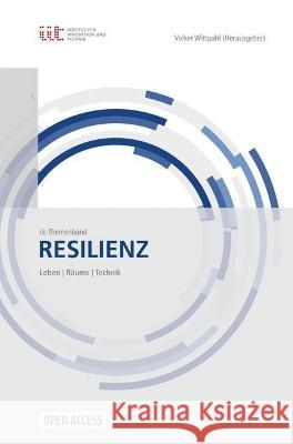 Resilienz: Leben - Räume - Technik Wittpahl, Volker 9783662660560 Springer Vieweg