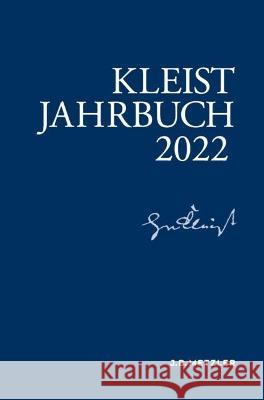 Kleist-Jahrbuch 2022  9783662661048 J.B. Metzler