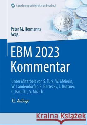 EBM 2023 Kommentar Peter M. Hermanns Stefan Turk Wolfgang Meierin 9783662663998 Springer