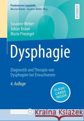 Dysphagie Susanne Weber, Tobias Braun, Prosiegel, Mario 9783662664292 Springer Berlin Heidelberg