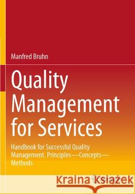 Quality Management for Services Manfred Bruhn 9783662670347 Springer Berlin Heidelberg