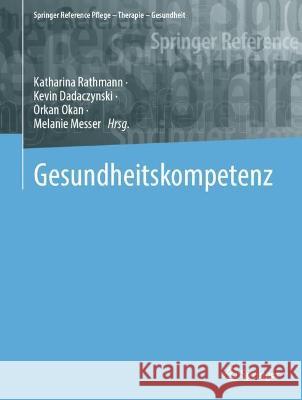 Gesundheitskompetenz Katharina Rathmann Kevin Dadaczynski Orkan Okan 9783662670545