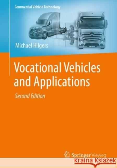 Vocational Vehicles and Applications Michael Hilgers 9783662670743 Springer Vieweg