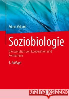 Soziobiologie Voland, Eckart 9783662671351