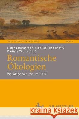 Romantische Ökologien  9783662671856 Springer Berlin Heidelberg