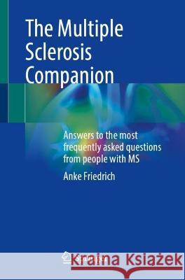 The Multiple Sclerosis Companion Friedrich, Anke 9783662675397 Springer Berlin Heidelberg