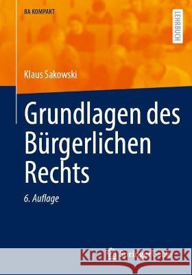 Grundlagen des Bürgerlichen Rechts Klaus Sakowski 9783662676417 Springer Berlin Heidelberg