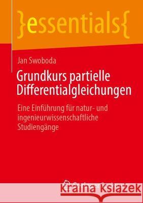 Grundkurs partielle Differentialgleichungen Jan Swoboda 9783662676431