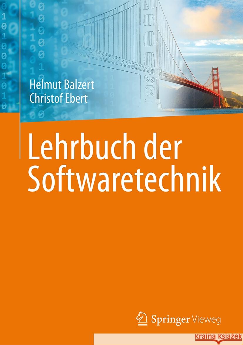 Lehrbuch Der Softwaretechnik Helmut Balzert Christof Ebert 9783662676554 Springer Vieweg