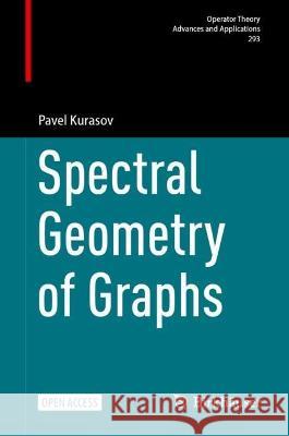 Spectral Geometry of Graphs Pavel Kurasov 9783662678701