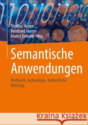 Wissensbasierte Ki-Anwendungen: Methodik, Technologie, Betriebliche Nutzung Thomas Hoppe Bernhard Humm Anatol Reibold 9783662680018 Springer Vieweg