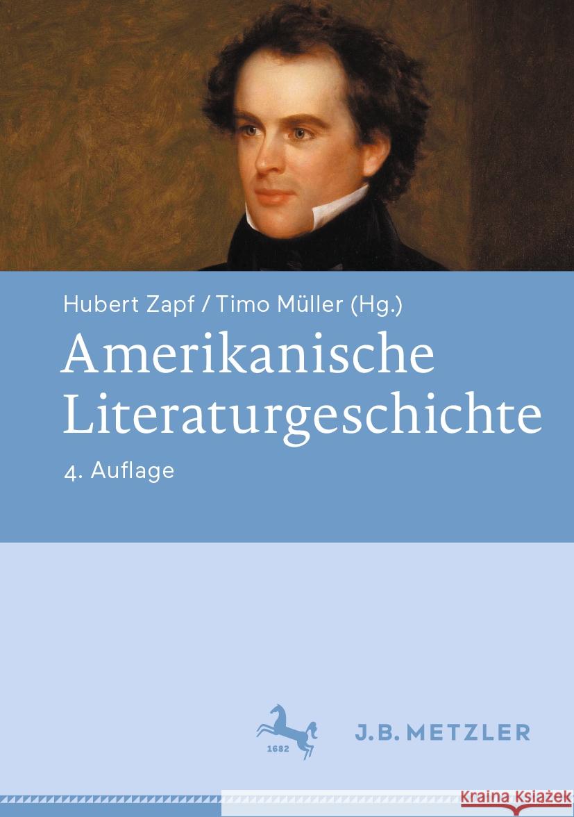 Amerikanische Literaturgeschichte Hubert Zapf Timo M?ller 9783662680612 J.B. Metzler