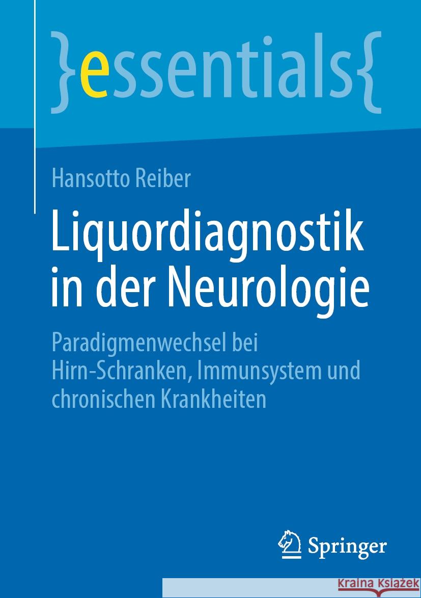 Liquordiagnostik in der Neurologie Hansotto Reiber 9783662681350 Springer Berlin Heidelberg