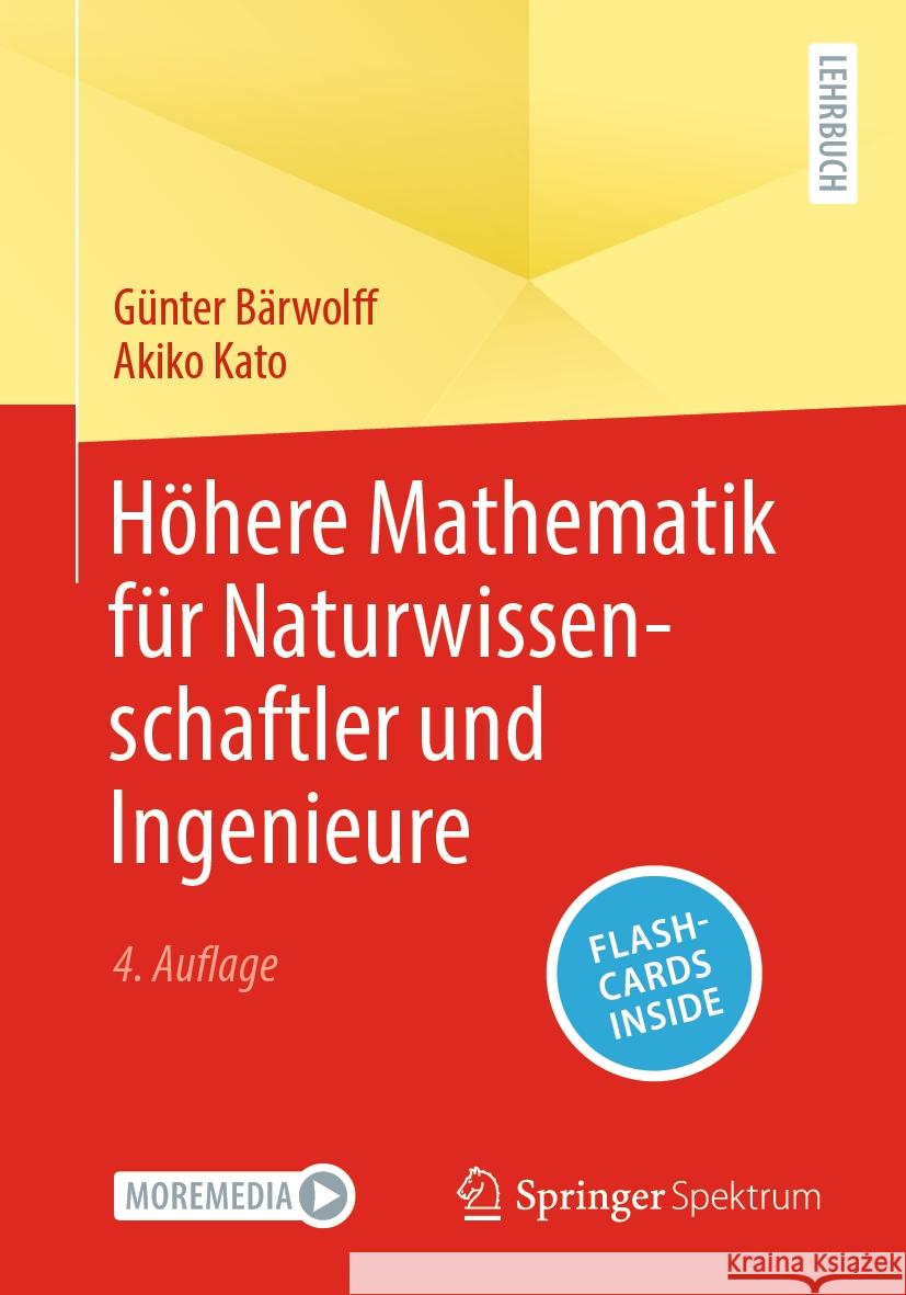 Höhere Mathematik für Naturwissenschaftler und Ingenieure, m. 1 Buch, m. 1 E-Book Bärwolff, Günter, Kato, Akiko 9783662681374