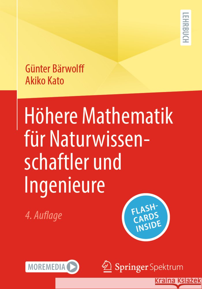 Höhere Mathematik für Naturwissenschaftler und Ingenieure, m. 1 Buch, m. 1 E-Book Bärwolff, Günter, Kato, Akiko 9783662681374 Springer Spektrum